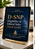 D-SNP Eligibility & Ethical Sales Field Guide cover for Medicare agents